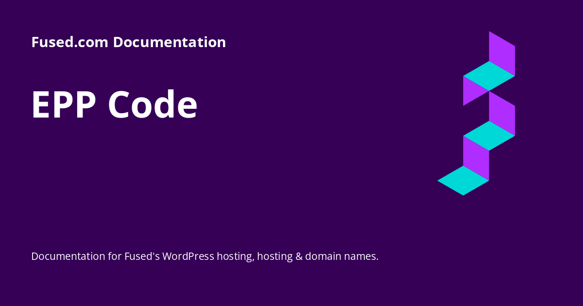 EPP Code ° Fused.com Documentation